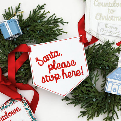 Santa, Please Stop Here Pennant Banner
